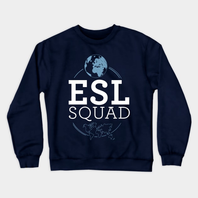 ESL Teacher - ESOL Multilingual Teacher Crewneck Sweatshirt by OutfittersAve